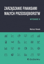 Zarządzanie finansami małych przedsiębiorstw - Mariusz Nowak