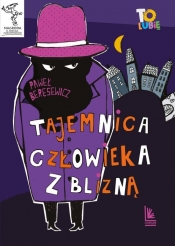 Tajemnica człowieka z blizną - Paweł Beręsewicz