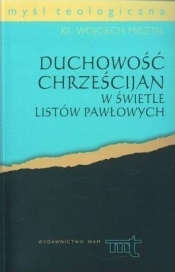 Duchowość chrześcijan w świetle listów pawłowych