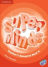 Super Minds 4 Teacher's Resource Book with CD Holcombe Garan