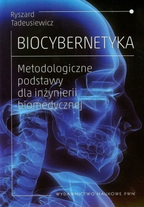 Biocybernetyka - Tadeusiewicz Ryszard
