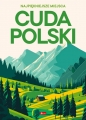 Cuda Polski. Najpiękniejsze miejsca