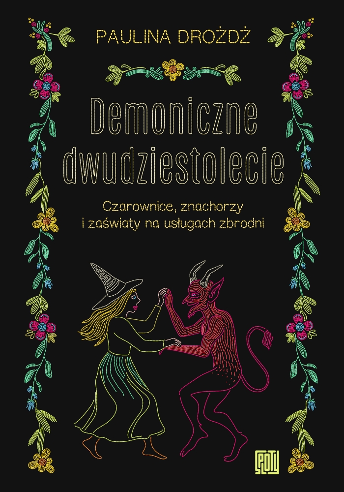 <img src='https://webimage.pl/pics/760/3/dCZAROW.jpg' style='height:440px' /> Demoniczne dwudziestolecie