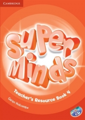 Super Minds 4 Teacher's Resource Book with CD - Holcombe Garan