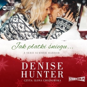 Summer Harbor T.1 Jak płatki śniegu (Audiobook) - Hunter Denise