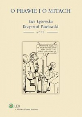 O prawie i o mitach - Ewa Łętowska, Krzysztof Pawłowski