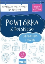 Powtórka z polskiego. Literatura i język SP 4-8 - Sylwia Oszczyk