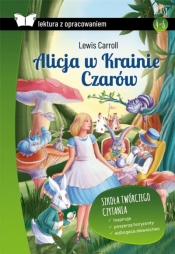 Alicja w Krainie Czarów. Lektura z opracowaniem - Lewis Carroll