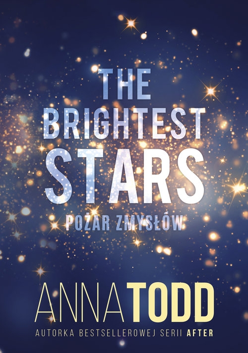 #STARS. Tom 1. The Brightest Stars. Pożar zmysłów
