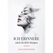 Ich erinnere mich an dich Morgen - Janusz Muzyczyszyn