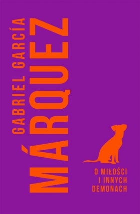 O miłości i innych demonach - Gabriel García Márquez