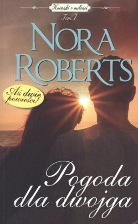 POGODA DLA DWOJGA WYD. KIESZONKOWE - Nora Roberts