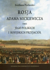 Rosja Adama Mickiewicza - Pavlenko Svetlana