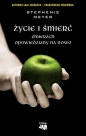 Życie i śmierć - Stephenie Meyer