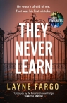 They Never Learn wer. angielska Layne Fargo