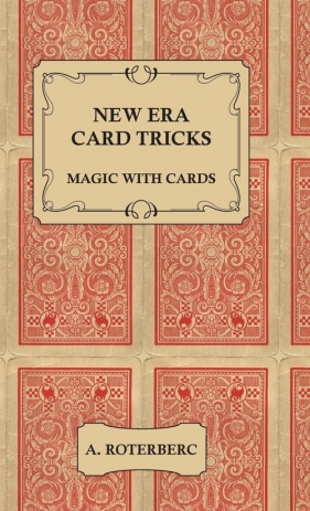 New Era Card Tricks - Magic with Cards - Roterberc A.