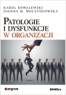  Patologie i dysfunkcje w organizacji