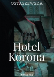 Hotel Korona - Iwona Ostaszewska