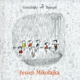 Jesień Mikołajka - Goscinny Rene, Sempe Jean-Jacques