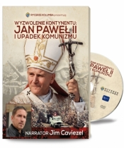 Wyzwolenie kontynentu Jan Paweł II i upadek komunizmu
