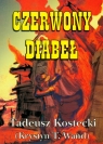 Czerwony diabeł Tadeusz Kostecki