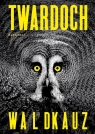 Waldkauz (z autografem) Szczepan Twardoch