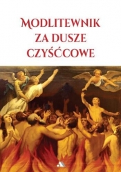 Modlitewnik za dusze czyśćcowe - Opracowanie zbiorowe
