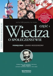 Odkrywamy na nowo Wiedza o społeczeństwie Podręcznik wieloletni Część 1 Zakres rozszerzony