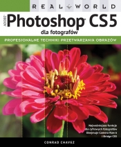 Real World Adobe Photoshop CS5 dla fotografów - Chavez Conrad