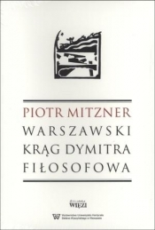 Warszawski krąg Dymitra Fiłosofowa - Mitzner Piotr