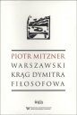 Warszawski krąg Dymitra Fiłosofowa - Piotr Mitzner