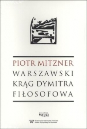 Warszawski krąg Dymitra Fiłosofowa - Piotr Mitzner