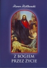 Z Bogiem przez życie (Uszkodzona okładka) Zenon Ziółkowski
