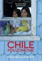Chile południowe - Magdalena Bartczak