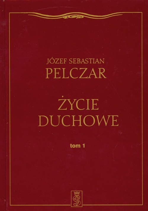 Życie duchowe tom 1