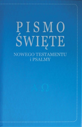 Pismo Święte Nowego Testamentu i Psalmy - Romaniuk Kazimierz