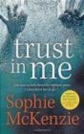 Trust in Me Sophie McKenzie