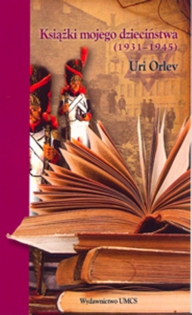 Książki mojego dzieciństwa (1931-1945) - Orlev Uri
