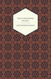 The Works Of Alexandre Dumas - The Companions Of Jehu