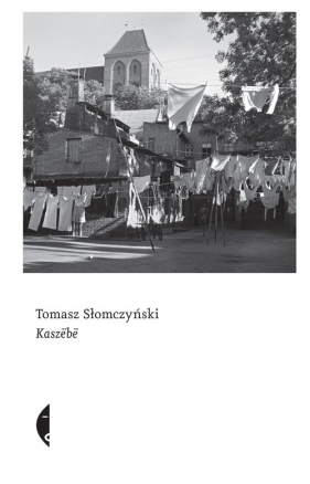 Kaszëbë - Słomczyński Tomasz