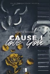 Destin Tom 3 Cause I Love You - Moore Agata