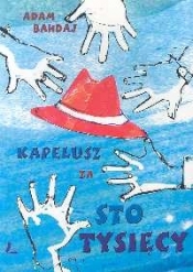 Kapelusz za sto tysięcy