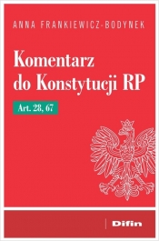 Komentarz do Konstytucji RP art. 28, 67