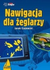 Nawigacja dla żeglarzy - Czajewski Jacek