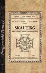 Skauting jako system wychowania moralnego Lutosławski Kazimierz
