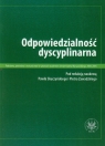 Odpowiedzialność dyscyplinarna Podstawy, procedura i orzecznictwo w