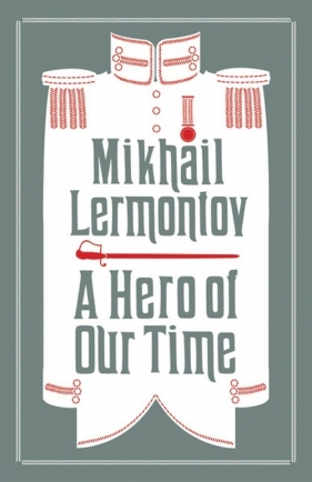 A Hero of Our Time - Lermontov Mikhail
