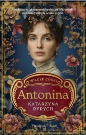 Wilcze córki T.1 Antonina DL - Katarzyna Ryrych