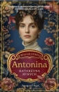 Wilcze córki T.1 Antonina DL - Katarzyna Ryrych