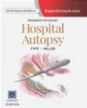 Diagnostic Pathology: Hospital Autopsy Dylan Miller, Billie Fyfe-Kirschner